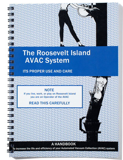 The Roosevelt Island AVAC System