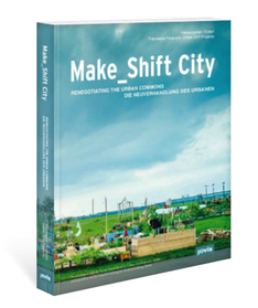 CUP's work featured in _Make_Shift City_