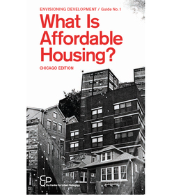 Launching _What Is Affordable Housing? Chicago Edition_!