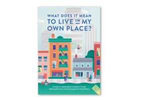 Introducing _What Does It Mean To Live In My Own Place?_