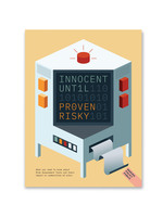 Innocent Until Proven Risky